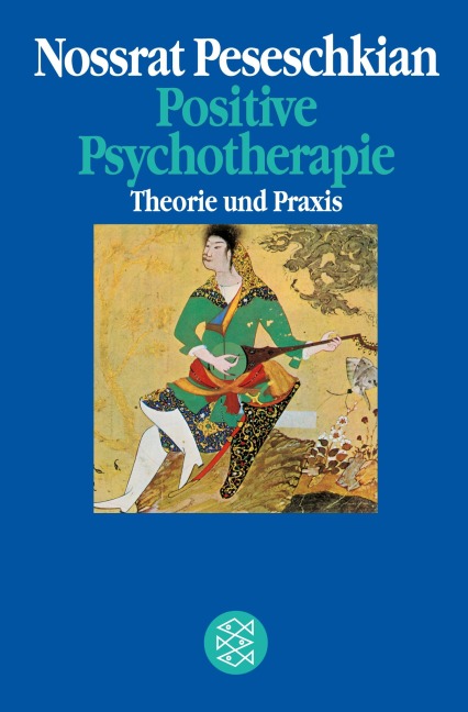 Positive Psychotherapie - Nossrat Peseschkian