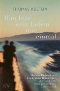 Cover-Bild zum Titel 'Man lebt sein Leben nur einmal' von 'Thomas Hüetlin'