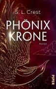 Cover-Bild zum Titel 'Phönixkrone' von 'S. L. Crest'