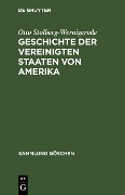 Cover-Bild zum Titel 'Geschichte der Vereinigten Staaten von Amerika' von 'Otto Stolberg-Wernigerode'