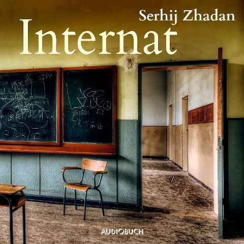 Internat - Serhij Zhadan