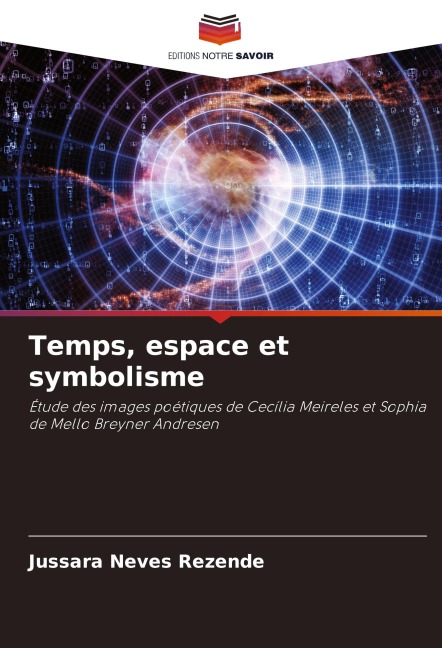 Temps, espace et symbolisme - Jussara Neves Rezende