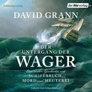 Cover-Bild zum Titel 'Der Untergang der "Wager"' von 'David Grann'
