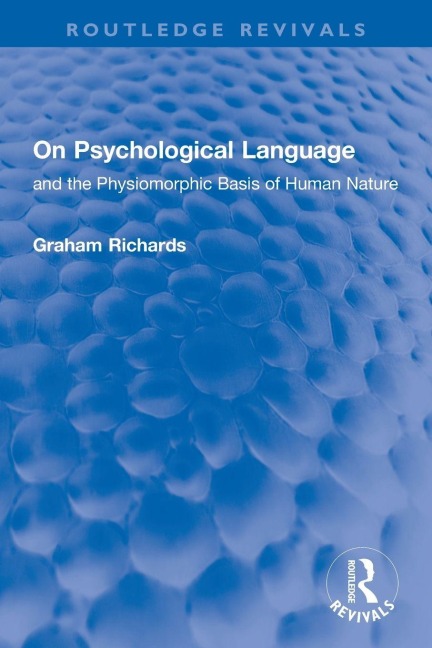 On Psychological Language - Graham Richards