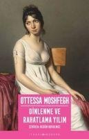 Dinlenme ve Rahatlama Yilim - Ottessa Moshfegh