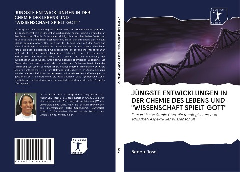 JÜNGSTE ENTWICKLUNGEN IN DER CHEMIE DES LEBENS UND "WISSENSCHAFT SPIELT GOTT" - Beena Jose