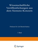 Cover-Bild zum Titel 'Wissenschaftliche Veröffentlichungen aus dem Siemens-Konzern' von 'Arthur Clausing, Martin Lebegott, Fritz Lüschen, Georg Masing, Robert Fellinger'