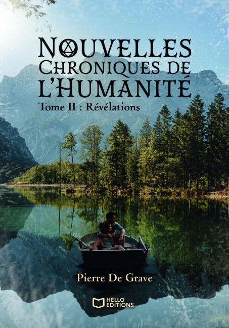 Nouvelles Chroniques de l'Humanité - Tome II : Révélations - Pierre de Grave