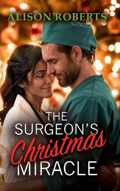 The Surgeon's Christmas Miracle - Alison Roberts