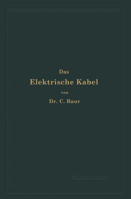 Das Elektrische Kabel - C. Baur
