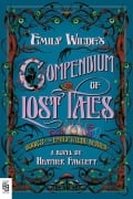 Cover-Bild zum Titel 'Emily Wilde's Compendium of Lost Tales' von 'Heather Fawcett'