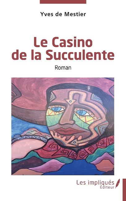 Le Casino de la Succulente - de Mestier du Bourg
