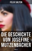Cover-Bild zum Titel 'Die Geschichte von Josefine Mutzenbacher (Buch 1&2)' von 'Felix Salten'