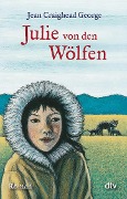 Cover-Bild zum Titel 'Julie von den Wölfen' von 'Jean Craighead George'