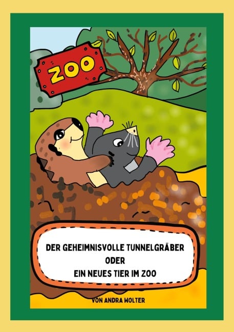 Der geheimnisvolle Tunnelgräber - Andra Wolter