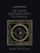 Cover-Bild zum Titel 'Jacob Böhme - Die Gnosis des Philosophus Teutonicus' von ''