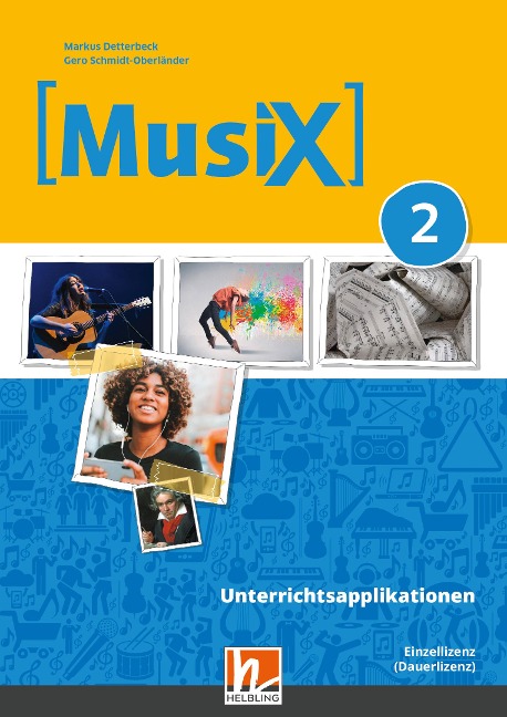 MusiX 2 (Ausgabe ab 2019) Unterrichtsapplikationen Einzellizenz (online Version) - Markus Detterbeck, Gero Schmidt-Oberländer
