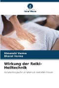 Cover-Bild zum Titel 'Wirkung der Reiki-Heiltechnik' von 'Himanshi Verma, Bharat Verma'