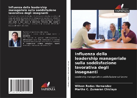 Influenza della leadership manageriale sulla soddisfazione lavorativa degli insegnanti - Wilson Rodas Hernández, Martha C. Zumaran Chiclayo