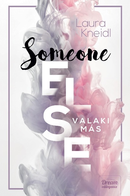 Someone Else - Laura Kneidl