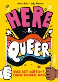 Cover-Bild zum Titel 'Here and queer' von 'Rowan Ellis'