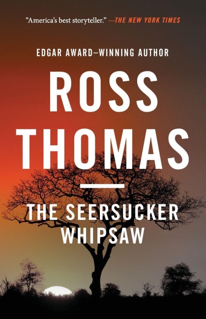 The Seersucker Whipsaw - Ross Thomas