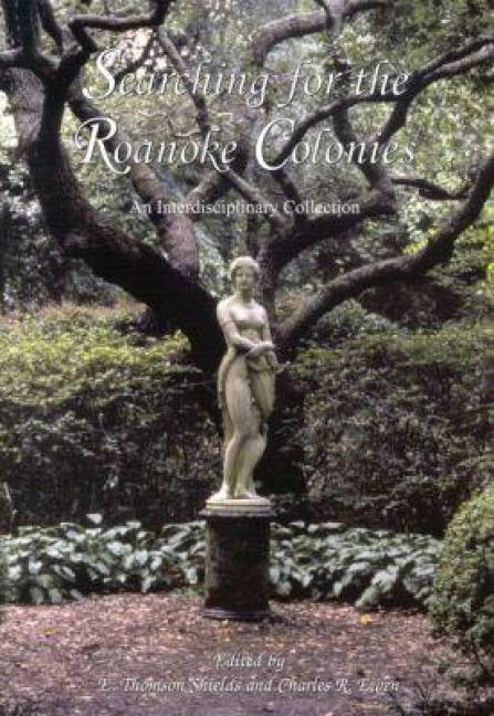 Searching for the Roanoke Colonies - 