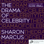 Cover-Bild zum Titel 'The Drama of Celebrity' von 'Sharon Marcus'