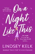 Cover-Bild zum Titel 'On a Night Like This' von 'Lindsey Kelk'