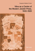Cover-Bild zum Titel 'Vilna as a Centre of the Modern Jewish Press, 1840-1928' von 'Susanne Marten-Finnis'