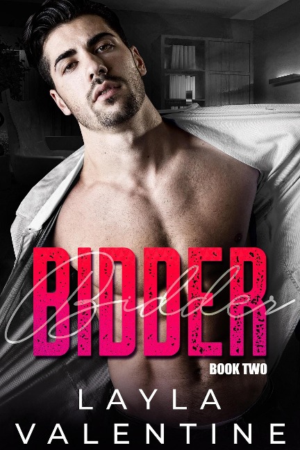 Bidder (Book Two) - Layla Valentine