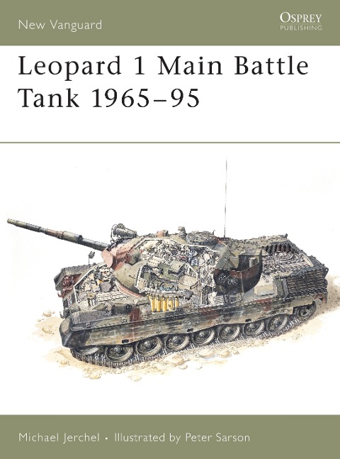 Leopard 1 Main Battle Tank 1965-95 - Michael Jerchel