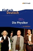 Die Physiker EinFach Deutsch ...verstehen - Friedrich Dürrenmatt, Claudia Müller-Völkl, Michael Völkl