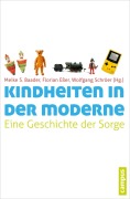 Cover-Bild zum Titel 'Kindheiten in der Moderne' von ''