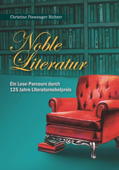 Noble Literatur - Christine Piswanger-Richter