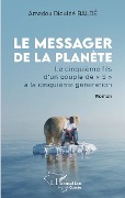 Cover-Bild zum Titel 'Le messager de la planète' von 'Balde'