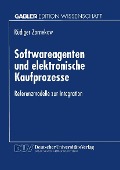 Softwareagenten und elektronische Kaufprozesse - 