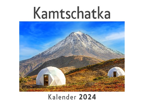 Kamtschatka (Wandkalender 2024, Kalender DIN A4 quer, Monatskalender im Querformat mit Kalendarium, Das perfekte Geschenk) - Anna Müller