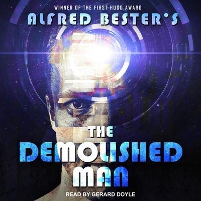 The Demolished Man Lib/E - Alfred Bester