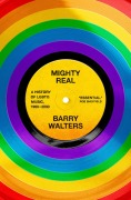 Cover-Bild zum Titel 'Mighty Real' von 'Barry Walters'
