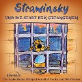 02: Strawinsky und die Stadt der Gefangenen - Olaf Franke, Tim Thomas