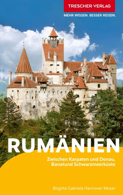 TRESCHER Reiseführer Rumänien - Birgitta Gabriela Hannover Moser