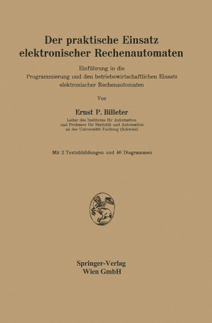Der praktische Einsatz elektronischer Rechenautomaten - Ernst P. Billeter