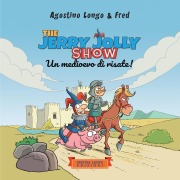 Cover-Bild zum Titel 'The Jerry Jolly show' von 'Agostino Longo, Federico Dalla Rosa, Fred Dalla Rosa'