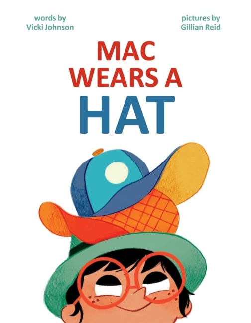 Mac Wears a Hat - Vicki Johnson