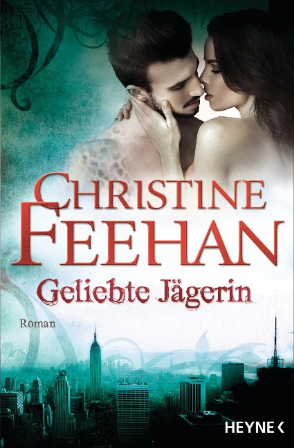 Geliebte Jägerin - Christine Feehan