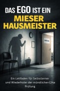 Cover-Bild zum Titel 'Das Ego ist ein mieser Hausmeister' von 'Ali Erdogmus'