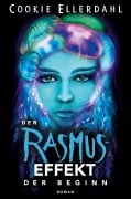 Cover-Bild zum Titel 'Der Rasmus-Effekt - Band 1' von 'Cookie Ellerdahl'