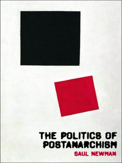 Politics of Postanarchism - Saul Newman