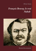 Cover-Bild zum Titel 'François Bravay, le vrai Nabab' von 'Olivier Sentis'